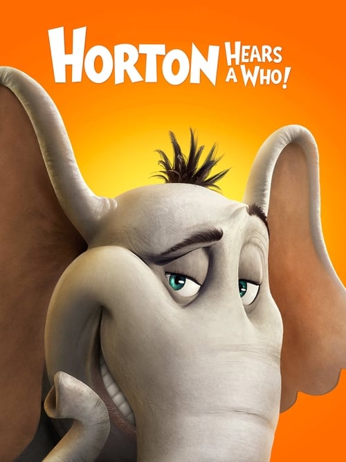 دانلود فیلم Horton Hears a Who! – هورتون صدایی می‌شنود