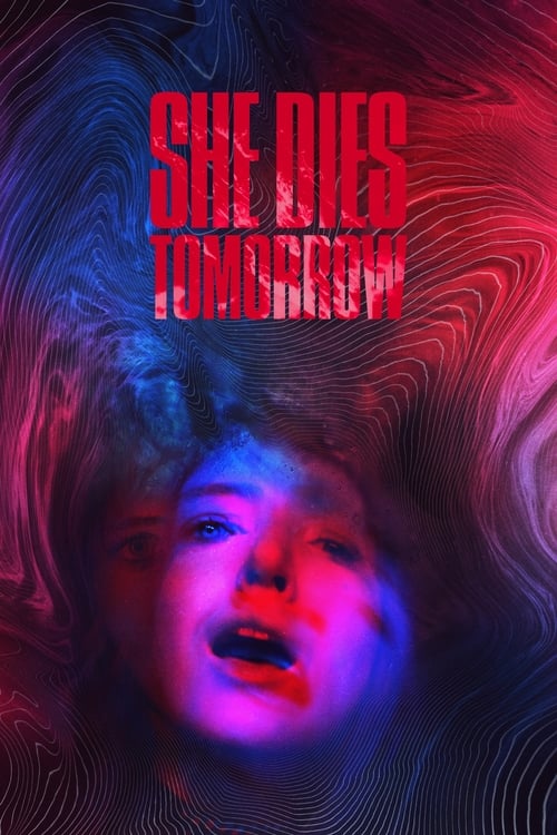 دانلود فیلم She Dies Tomorrow