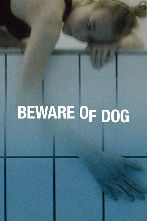 دانلود فیلم Beware of Dog مراقب سگ باشید